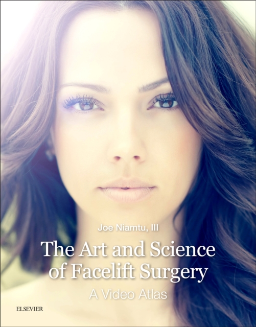 The Art and Science of Facelift Surgery : A Video Atlas, Hardback Book