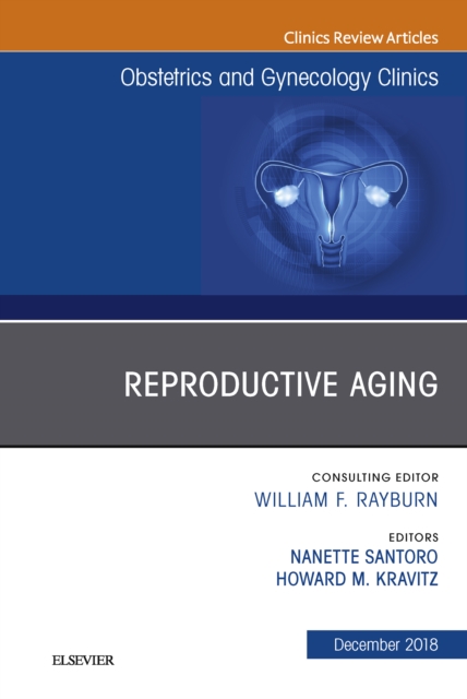 Reproductive Aging, An Issue of Obstetrics and Gynecology Clinics, EPUB eBook