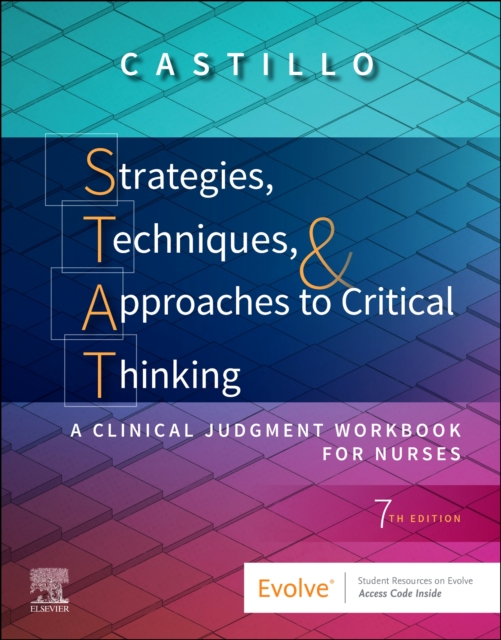 Strategies, Techniques, & Approaches to Critical Thinking : A Clinical Judgment Workbook for Nurses, Paperback / softback Book