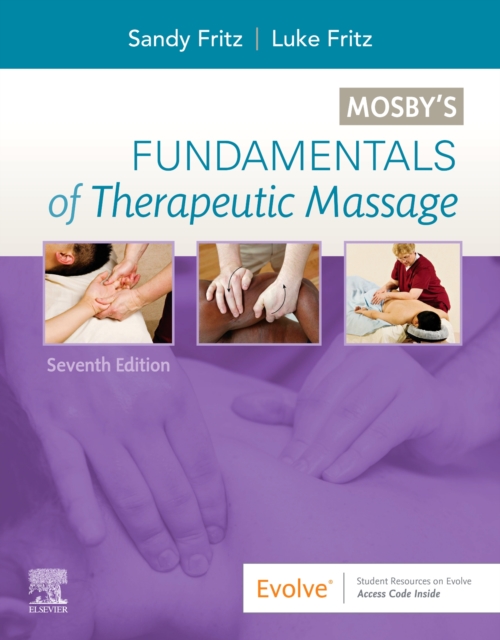 Mosby's Fundamentals of Therapeutic Massage, Paperback / softback Book