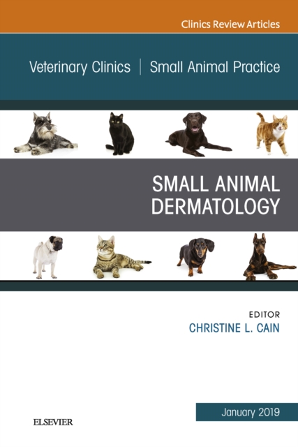 Dermatology, An Issue of Veterinary Clinics of North America: Small Animal Practice, EPUB eBook