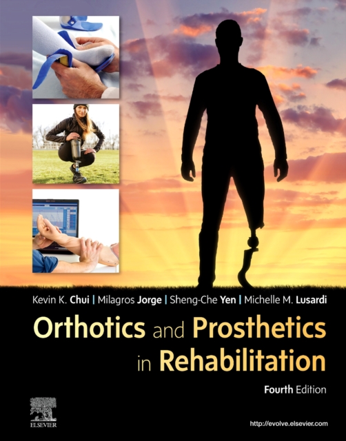 Orthotics and Prosthetics in Rehabilitation, Hardback Book