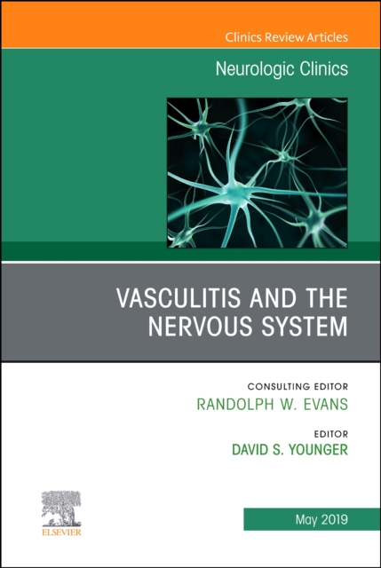 Vasculitis and the Nervous System, An Issue of Neurologic Clinics : Volume 37-2, Hardback Book