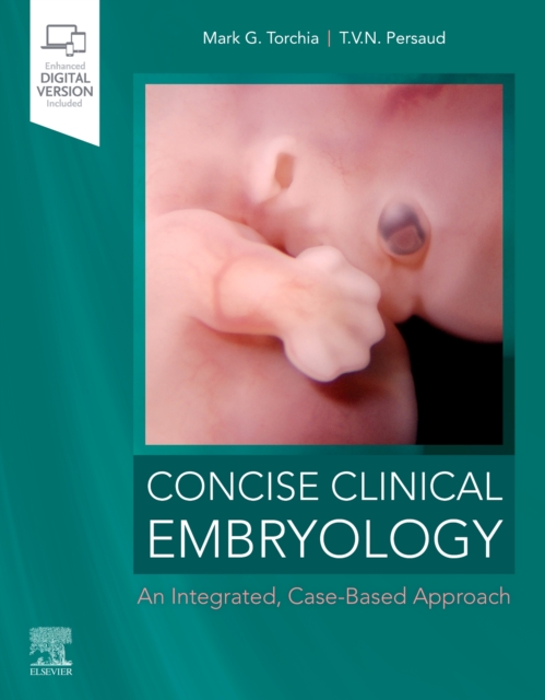 Concise Clinical Embryology: an Integrated, Case-Based Approach, Paperback / softback Book