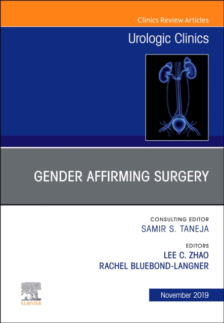 Considerations in Gender Reassignment Surgery, An Issue of Urologic Clinics : Volume 46-4, Hardback Book