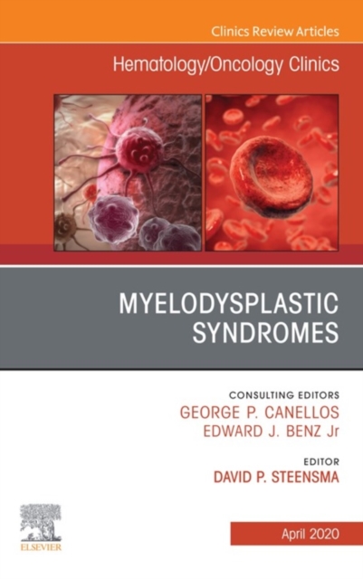 Myelodysplastic Syndromes An Issue of Hematology/Oncology Clinics of North America, EPUB eBook