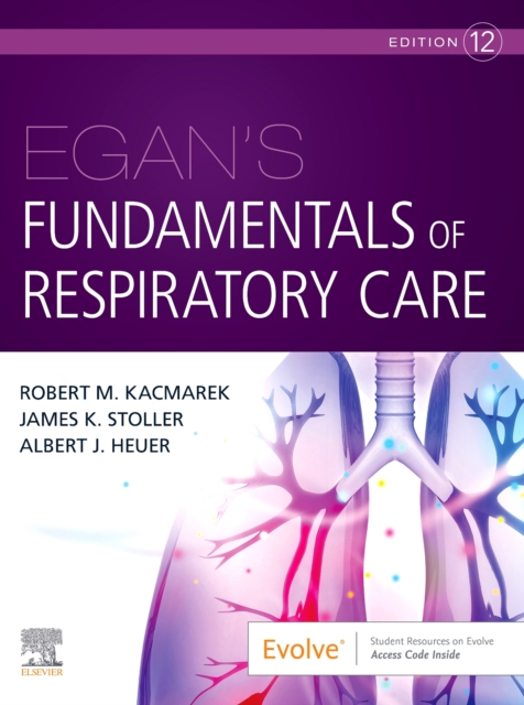 Egan's Fundamentals of Respiratory Care, Hardback Book