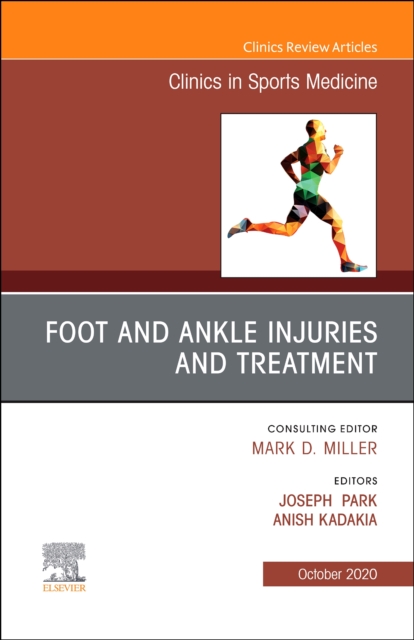 Foot and Ankle Injuries and Treatment, An Issue of Clinics in Sports Medicine : Volume 39-4, Hardback Book