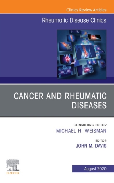 Cancer and Rheumatic Diseases, An Issue of Rheumatic Disease Clinics of North America, E-Book : Cancer and Rheumatic Diseases, An Issue of Rheumatic Disease Clinics of North America, E-Book, EPUB eBook