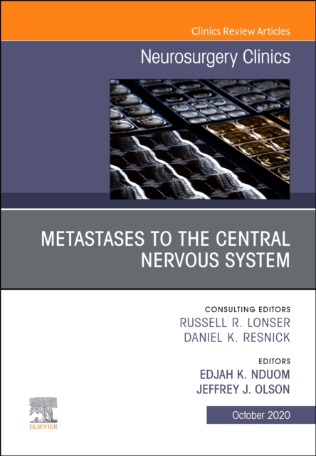 Metastases to the Central Nervous System, An Issue of Neurosurgery Clinics of North America, PDF eBook