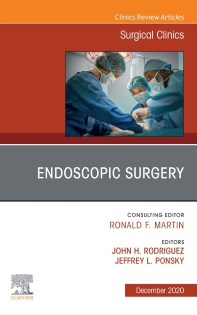 Endoscopy, An Issue of Surgical Clinics, E-Book : Endoscopy, An Issue of Surgical Clinics, E-Book, EPUB eBook