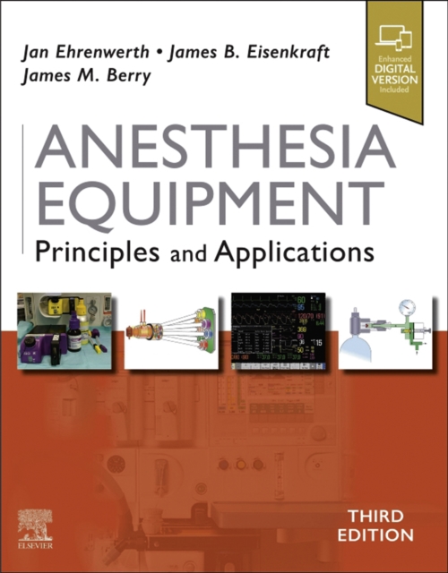 Anesthesia Equipment E-Book : Principles and Applications, EPUB eBook