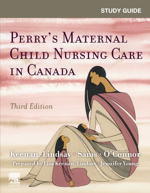 Study Guide for Perry's Maternal Child Nursing Care in Canada,E-Book, EPUB eBook