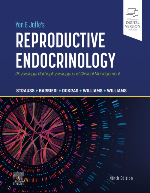 Yen & Jaffe's Reproductive Endocrinology : Physiology, Pathophysiology, and Clinical Management, EPUB eBook