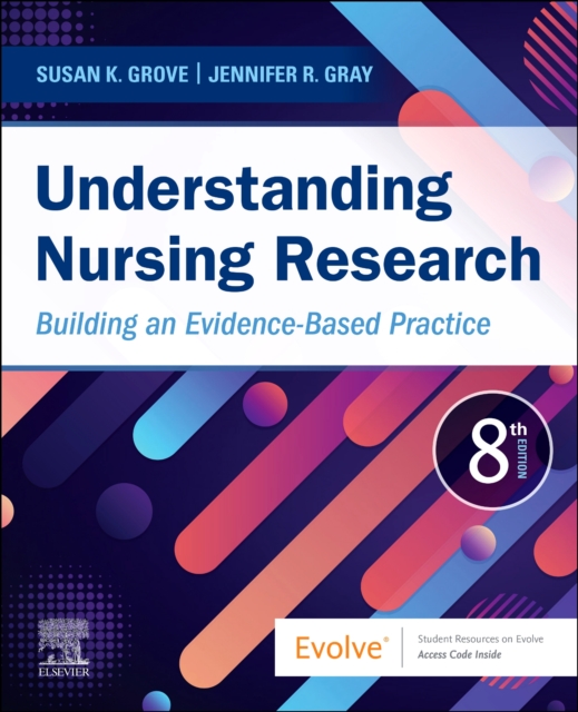 Understanding Nursing Research : Building an Evidence-Based Practice, Paperback / softback Book