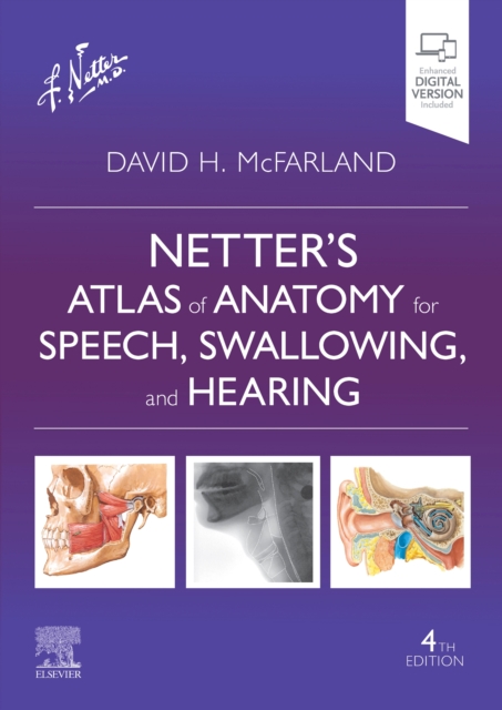 Netter's Atlas of Anatomy for Speech, Swallowing, and Hearing, Paperback / softback Book