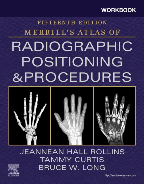 Workbook for Merrill's Atlas of Radiographic Positioning and Procedures, Paperback / softback Book