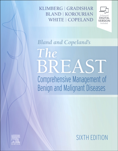 Bland and Copeland's The Breast : Comprehensive Management of Benign and Malignant Diseases, Hardback Book