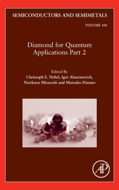 Diamond for Quantum Applications Part 2 : Volume 104, Hardback Book