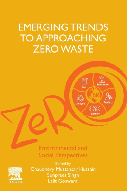Emerging Trends to Approaching Zero Waste : Environmental and Social Perspectives, Paperback / softback Book