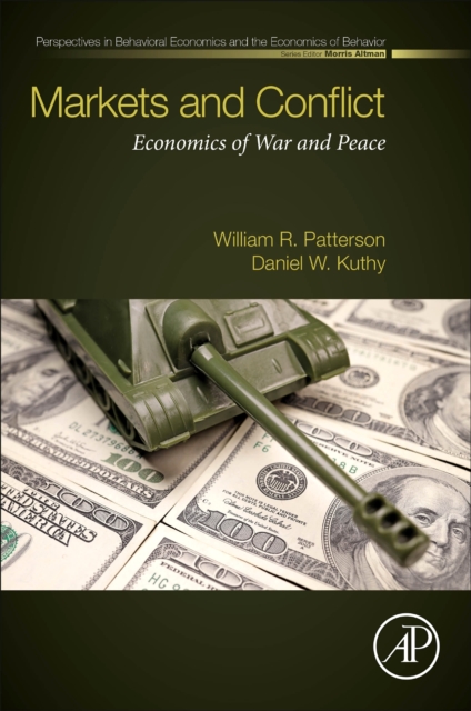Markets and Conflict : Economics of War and Peace, Paperback / softback Book