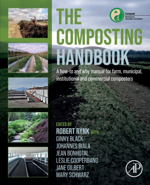 The Composting Handbook : A how-to and why manual for farm, municipal, institutional and commercial composters, Paperback / softback Book