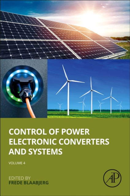 Control of Power Electronic Converters and Systems: Volume 4, Paperback / softback Book