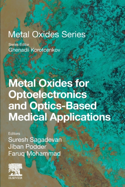 Metal Oxides for Optoelectronics and Optics-Based Medical Applications, Paperback / softback Book