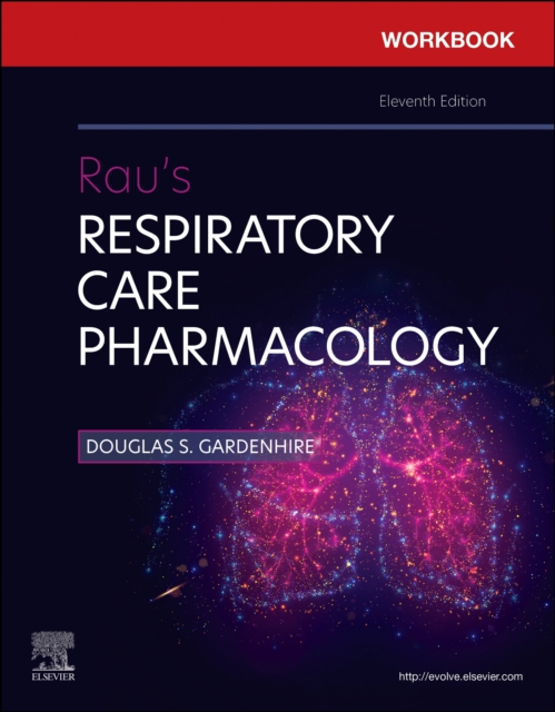 Workbook for Rau's Respiratory Care Pharmacology, Paperback / softback Book