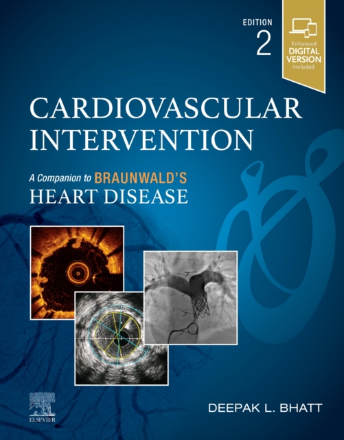 Cardiovascular Intervention : A Companion to Braunwald's Heart Disease, Hardback Book