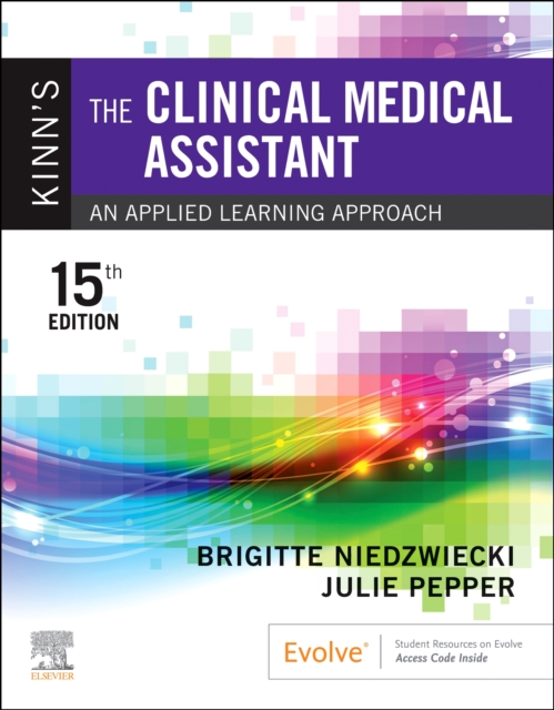 Kinn's The Clinical Medical Assistant : An Applied Learning Approach, Paperback / softback Book