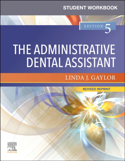 Student Workbook for The Administrative Dental Assistant - Revised Reprint, Paperback / softback Book