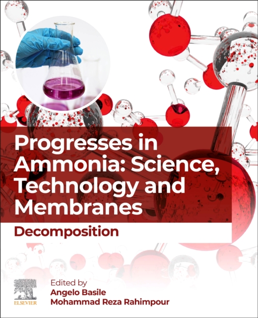 Progresses in Ammonia: Science, Technology and Membranes : Decomposition, Paperback / softback Book