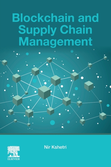 Blockchain and Supply Chain Management, Paperback / softback Book