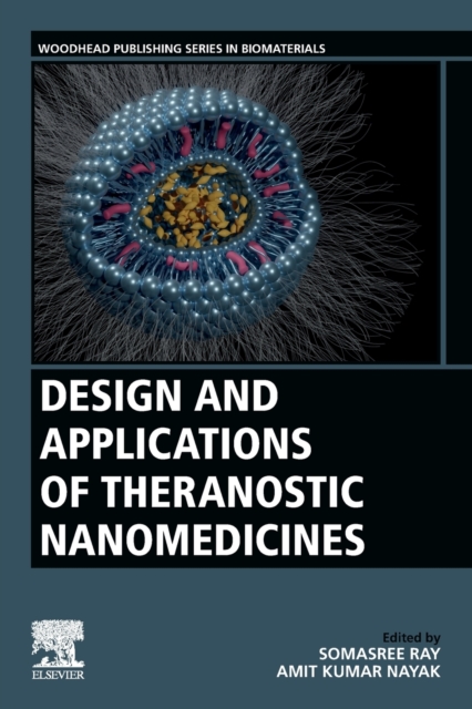 Design and Applications of Theranostic Nanomedicines, Paperback / softback Book