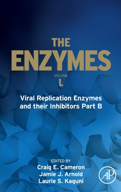 Viral Replication Enzymes and their Inhibitors Part B : Volume 50, Hardback Book