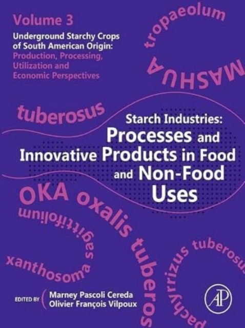 Starch Industries : Processes and Innovative Products in Food and Non-Food Uses, Paperback / softback Book