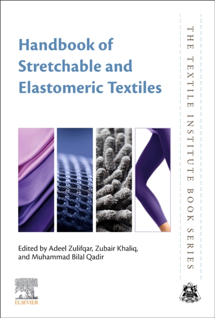 Handbook of Stretchable and Elastomeric Textiles, Paperback / softback Book