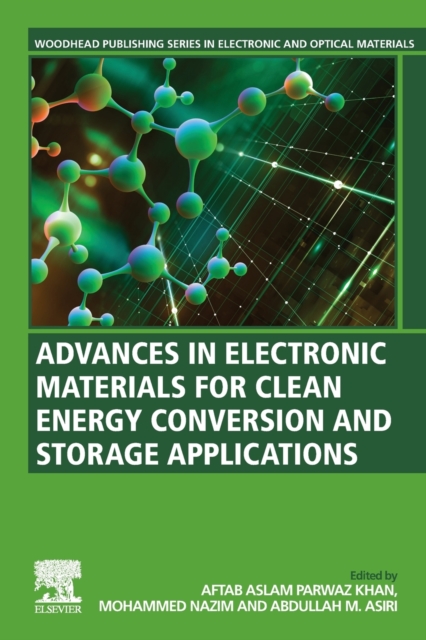 Advances in Electronic Materials for Clean Energy Conversion and Storage Applications, Paperback / softback Book