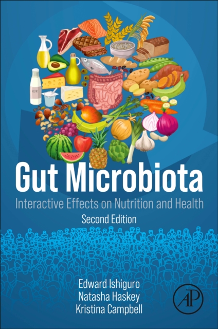 Gut Microbiota : Interactive Effects on Nutrition and  Health, Paperback / softback Book