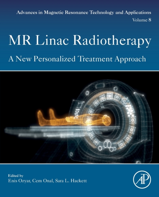 MR Linac Radiotherapy : A New Personalized Treatment Approach Volume 8, Paperback / softback Book