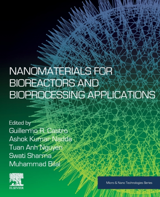 Nanomaterials for Bioreactors and Bioprocessing Applications, Paperback / softback Book