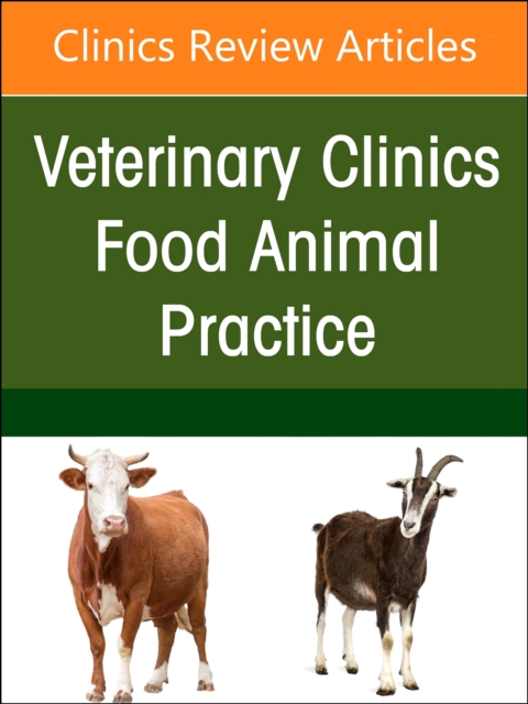 Ruminant Diagnostics and Interpretation, An Issue of Veterinary Clinics of North America: Food Animal Practice : Volume 39-1, Hardback Book