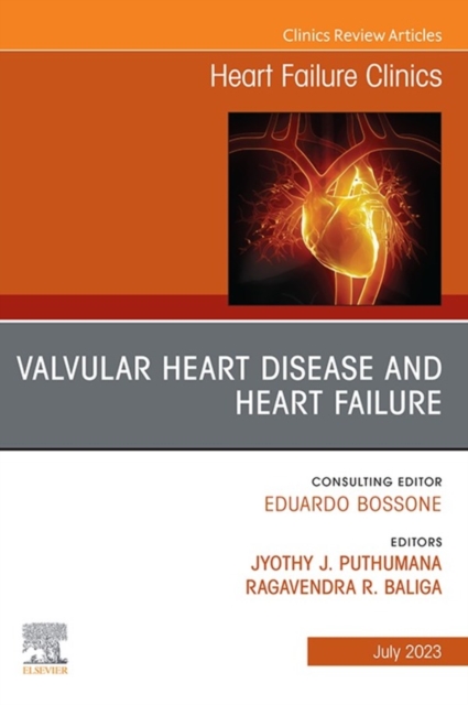 Valvular Heart Disease and Heart Failure, An Issue of Heart Failure Clinics, E-Book, EPUB eBook