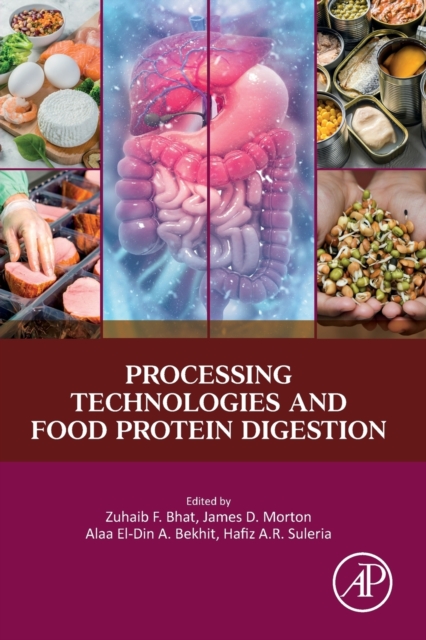 Processing Technologies and Food Protein Digestion, Paperback / softback Book
