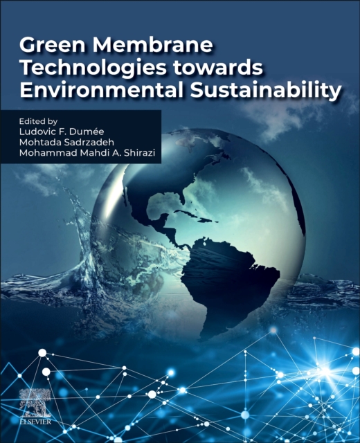 Green Membrane Technologies towards Environmental Sustainability, Paperback / softback Book
