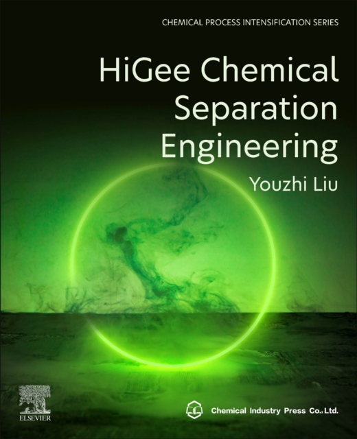 HiGee Chemical Separation Engineering, Paperback / softback Book