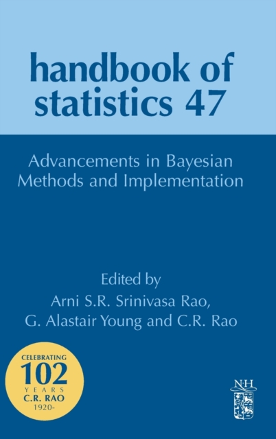 Advancements in Bayesian Methods and Implementations : Volume 47, Hardback Book