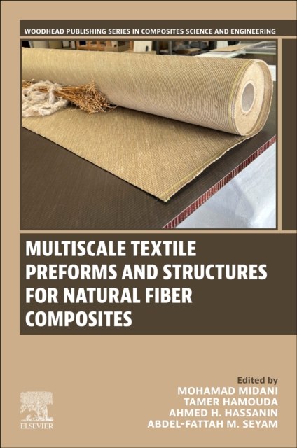 Multiscale Textile Preforms and Structures for Natural Fiber Composites, Paperback / softback Book
