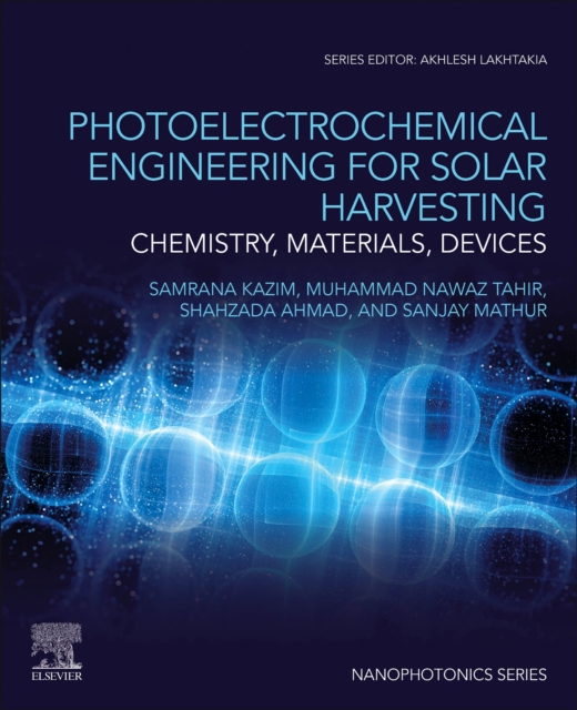 Photoelectrochemical Engineering for Solar Harvesting : Chemistry, Materials, Devices, Paperback / softback Book